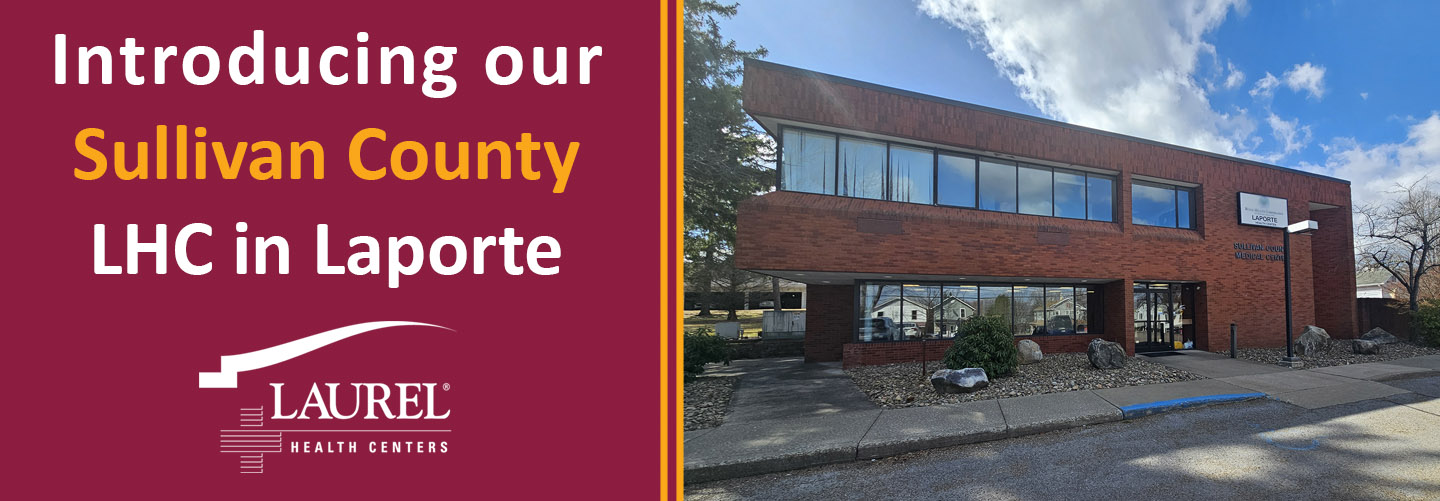 Laurel Health Expands Care into Sullivan County with Laporte Clinic
